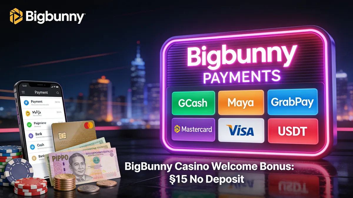BigBunny Casino Welcome Bonus: ₱15 No Deposit for players in the Philippines